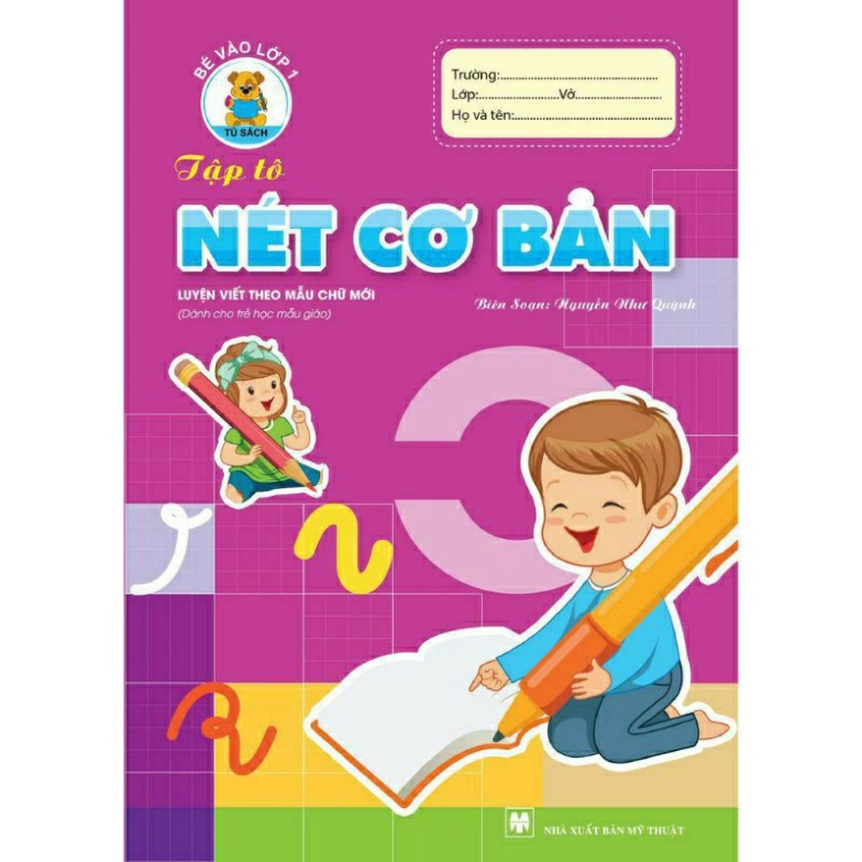 Sách - Tập Tô Nét Cơ Bản , Tô Số , Tập Tô Chữ Cho Bé Vào Lớp 1 NKB