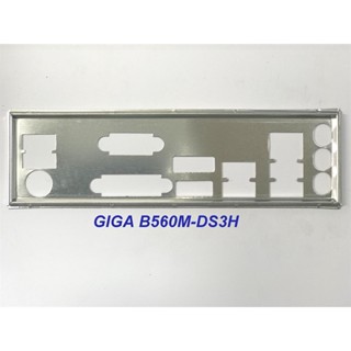 FE chặn main GIGABYTE B560M DS3H (Mainboard IO Shield: 438)