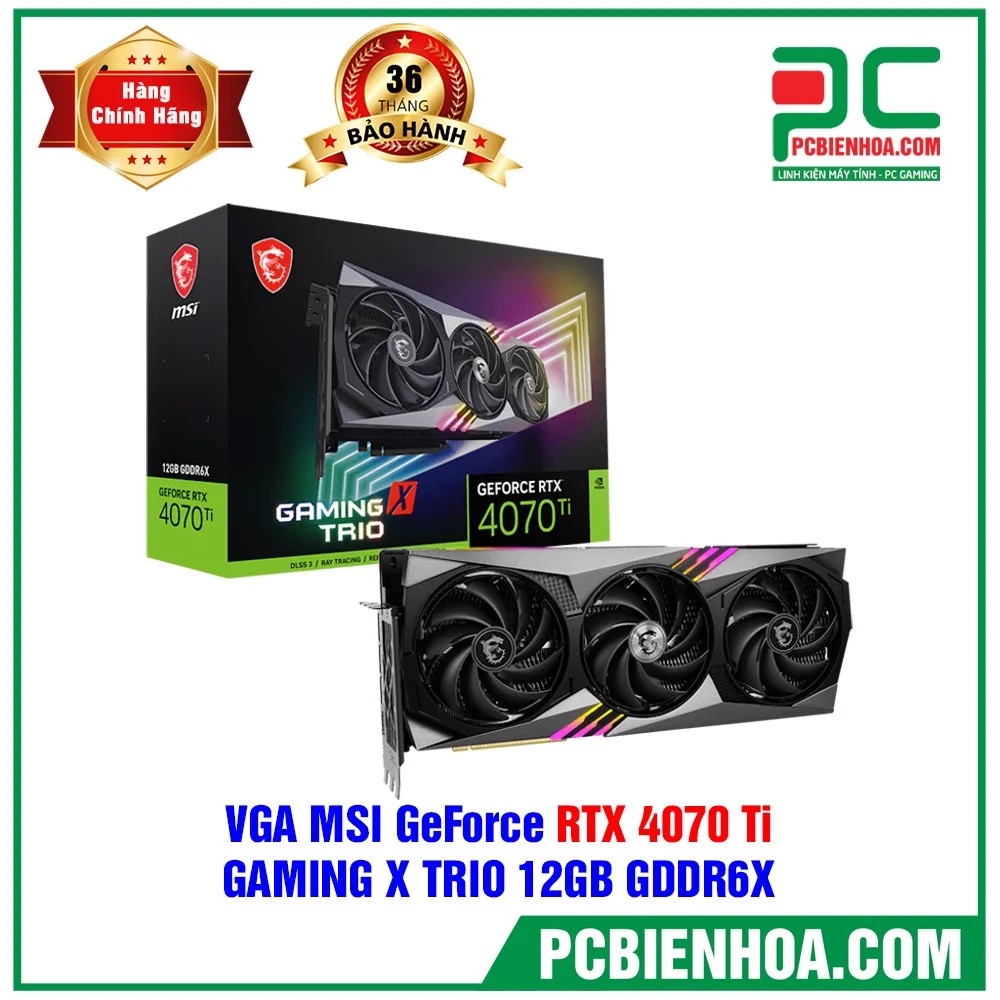 MSI Card Màn Hình GeForce RTX 4070 Ti GAMING X TRIO 12G- hàng chính hãng 36T