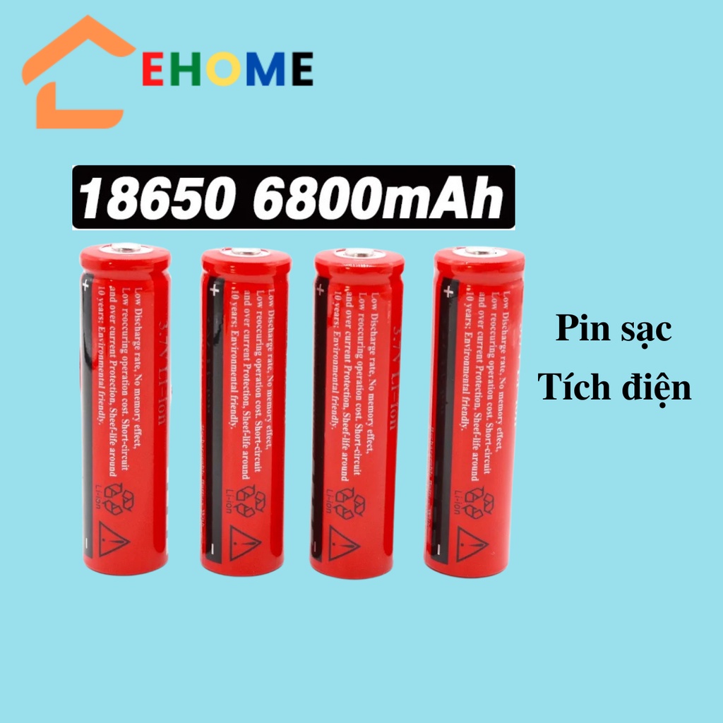 Pin sạc tích điện Ehome pin lion dùng cho đèn pin tông đơ máy ảnh dung lượng 18650 6800 mah 3,7v
