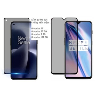 Cường lực chống nhìn trộm oneplus 7t 8t 9 10t 5g full màn full keo