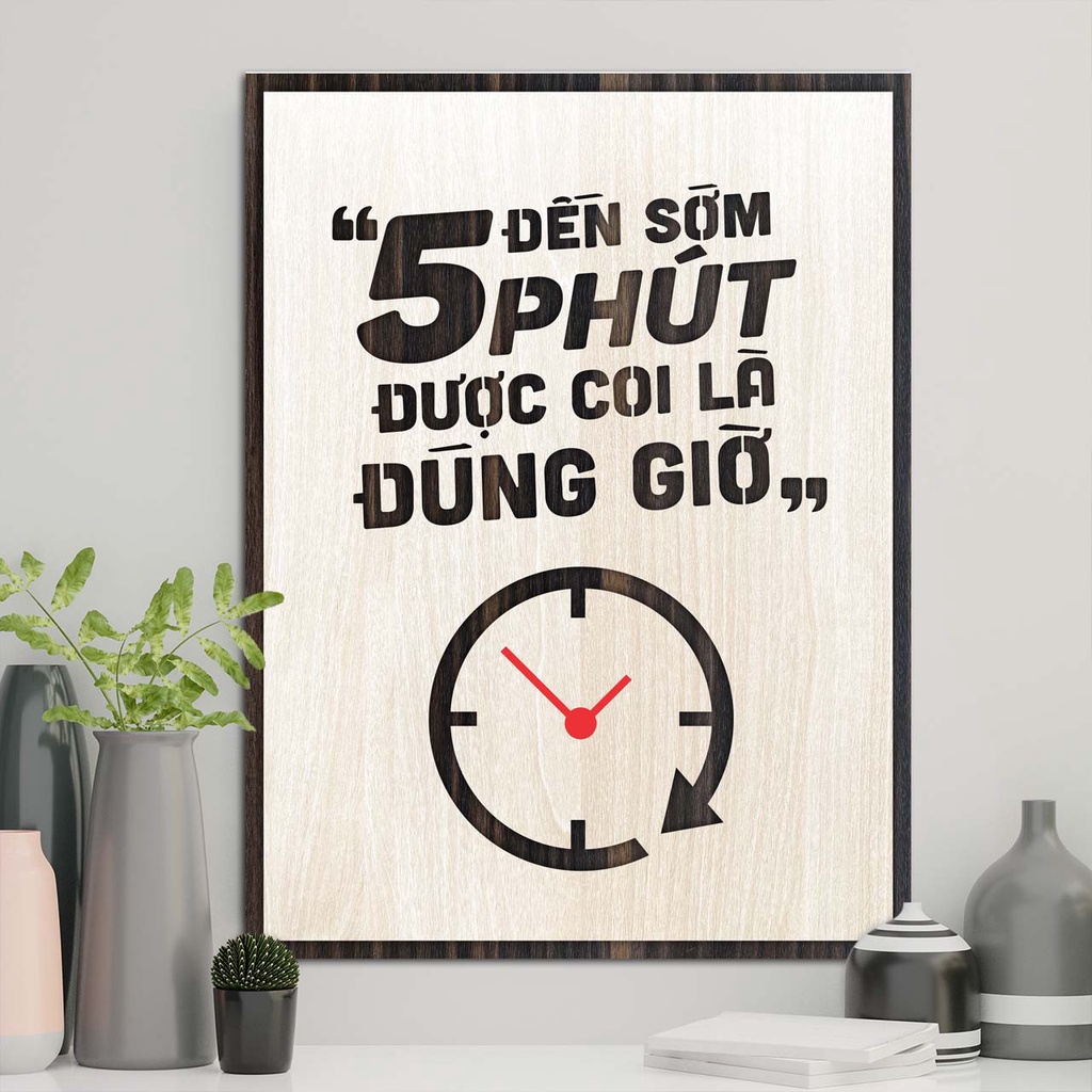 Tranh động lực Đến sớm 5 phút được coi là đúng giờ