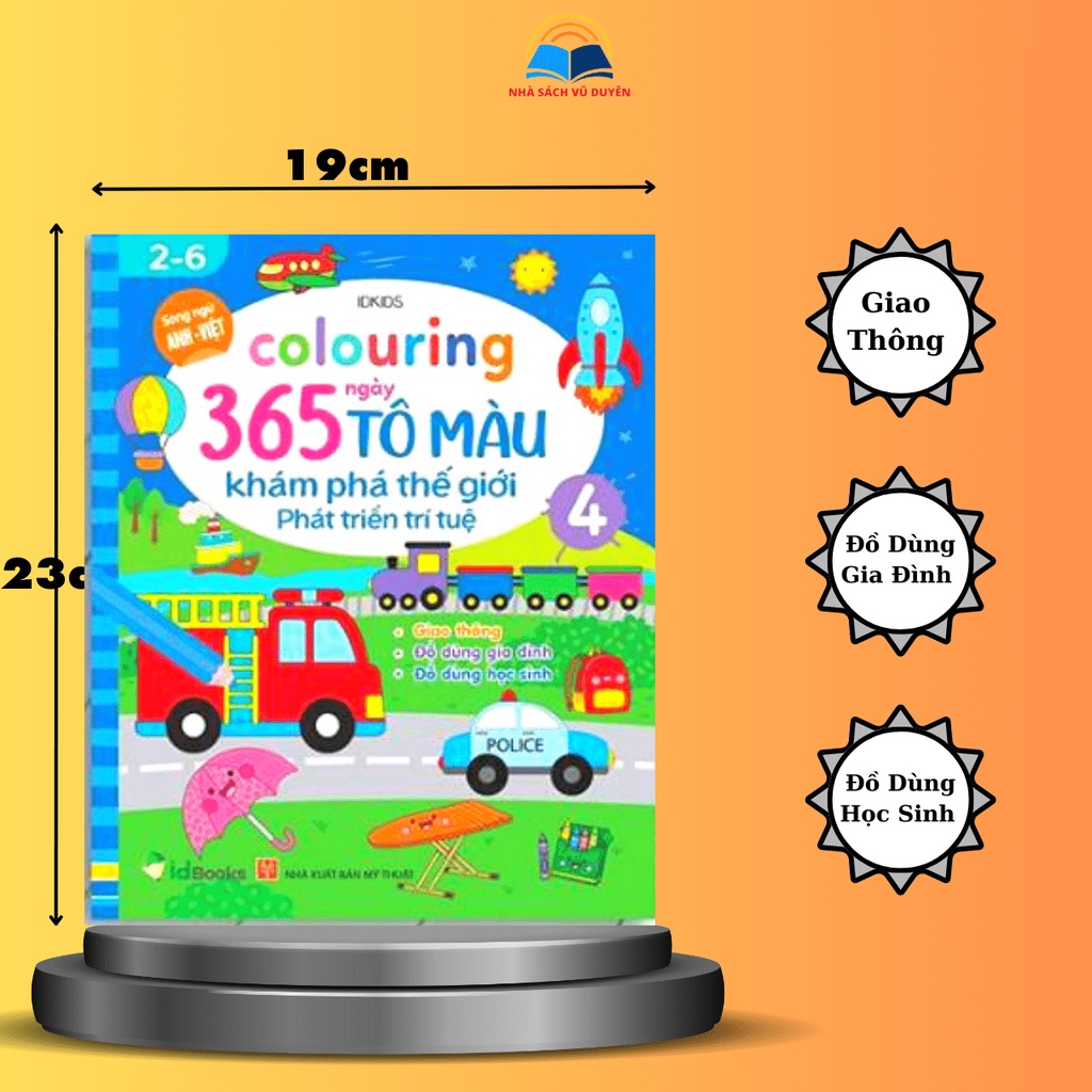 Sách - Colouring 365 Ngày Tô Màu Khám Phá Thế Giới Phát Triển Trí Tuệ - Giao Thông, Đồ Dùng Gia Đình, Học Sinh (Tập 4)