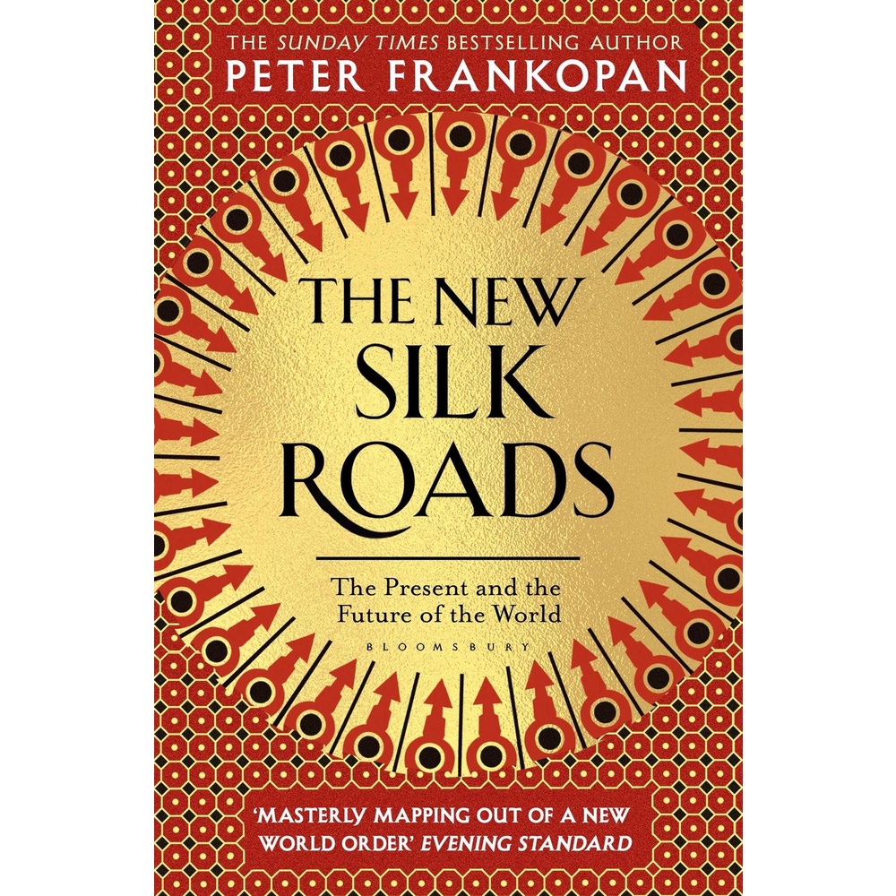 Sách: The New Silk Roads: The Present and Future Of The World