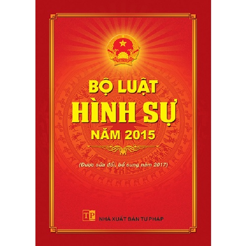 Sách - Bộ Luật Hình Sự năm 2015 (sửa đổi, bổ sung 2017)