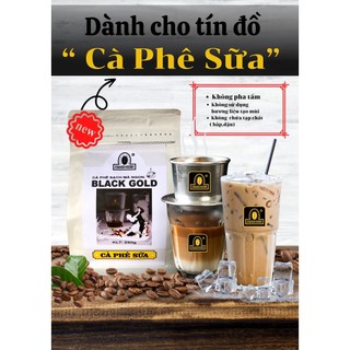 Cà phê sạch black gold - cà phê sữa túi zip 250g & 500g