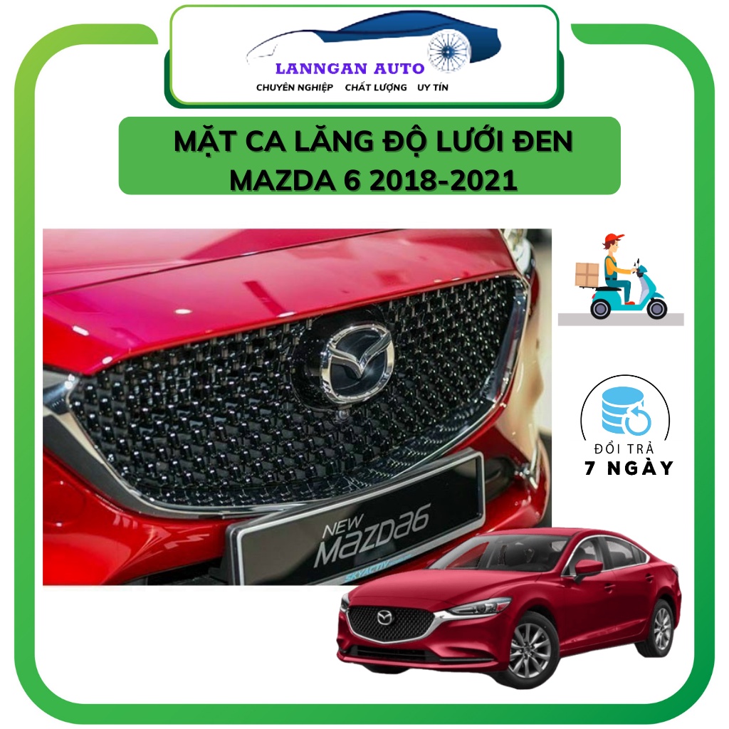 Mặt ca lăng lưới xe Mazda 6 2018 - 2021. Calang mẫu lưới đen cao cấp.