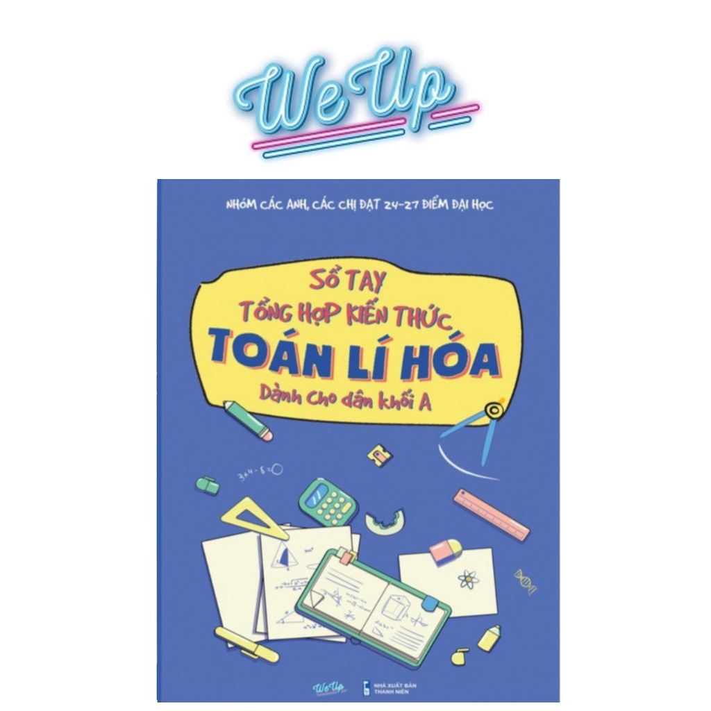 Sổ Tay Tổng Hợp Kiến Thức Toán Lí Hóa