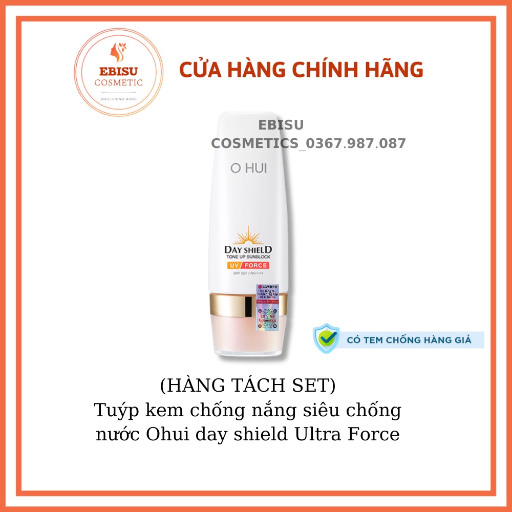 Tuýp kem chống nắng siêu chống nước Ohui day shield Ultra Force_hàng công ty có tem