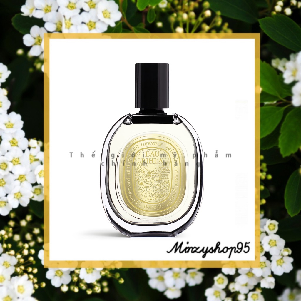 Nước hoa Diptyque EAU RIHLA EAU DE PARFUM Test 5ml/10ml/20ml