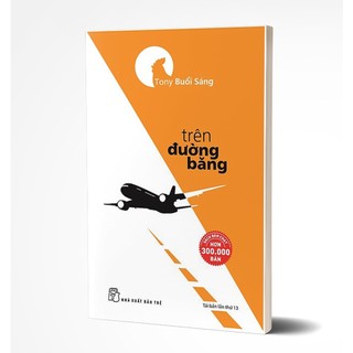 Sách - Trên Đường Băng ( Tony Buổi Sáng )