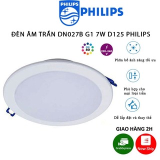 Đèn Âm Trần PHILIPS DN027B G1 -  7W - Lỗ Khoét D125 - Tròn - Ánh Sáng Vàng/Trắng/Trung Tính - Bảo Hành 2 Năm (1 Đổi 1)