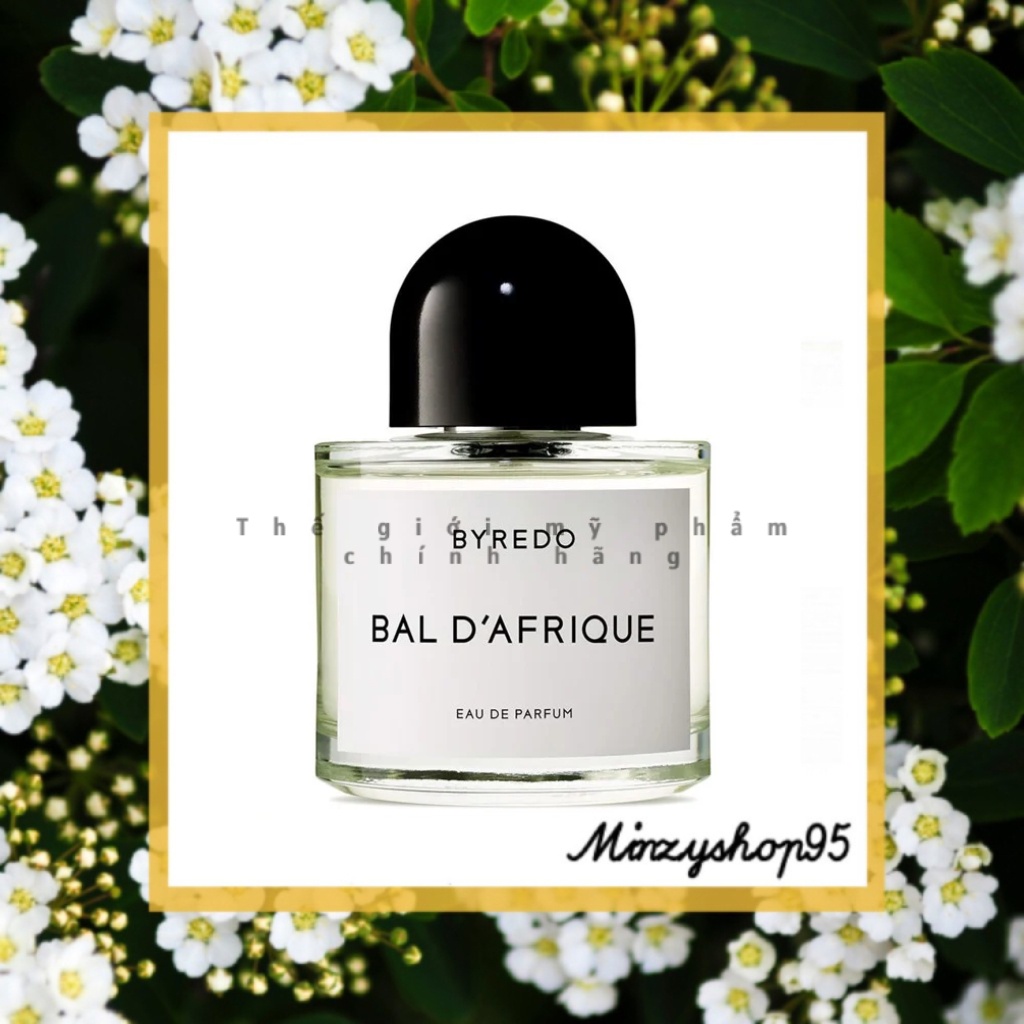 Nước hoa Byredo Bal D'Afrique PF ((Fullseal/mini))