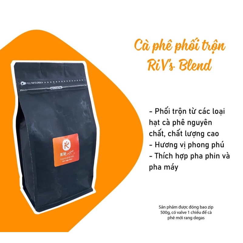 CÀ PHÊ PHỐI TRỘN BLEND 3 ROBUSTA 7 ARABICA RIV COFFEE - 250GR / 500GR / 1KG