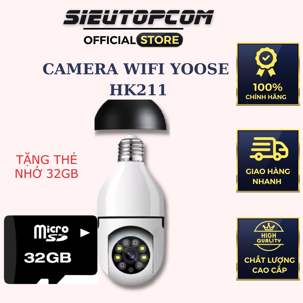 CAMERA WIFI YOOSE HK211 (1080P) BÓNG ĐÈN TẶNG THẺ NHỚ 32GB -BAN ĐÊM CÓ MÀU-XOAY 360 ĐỘ CHÍNH HÃNG