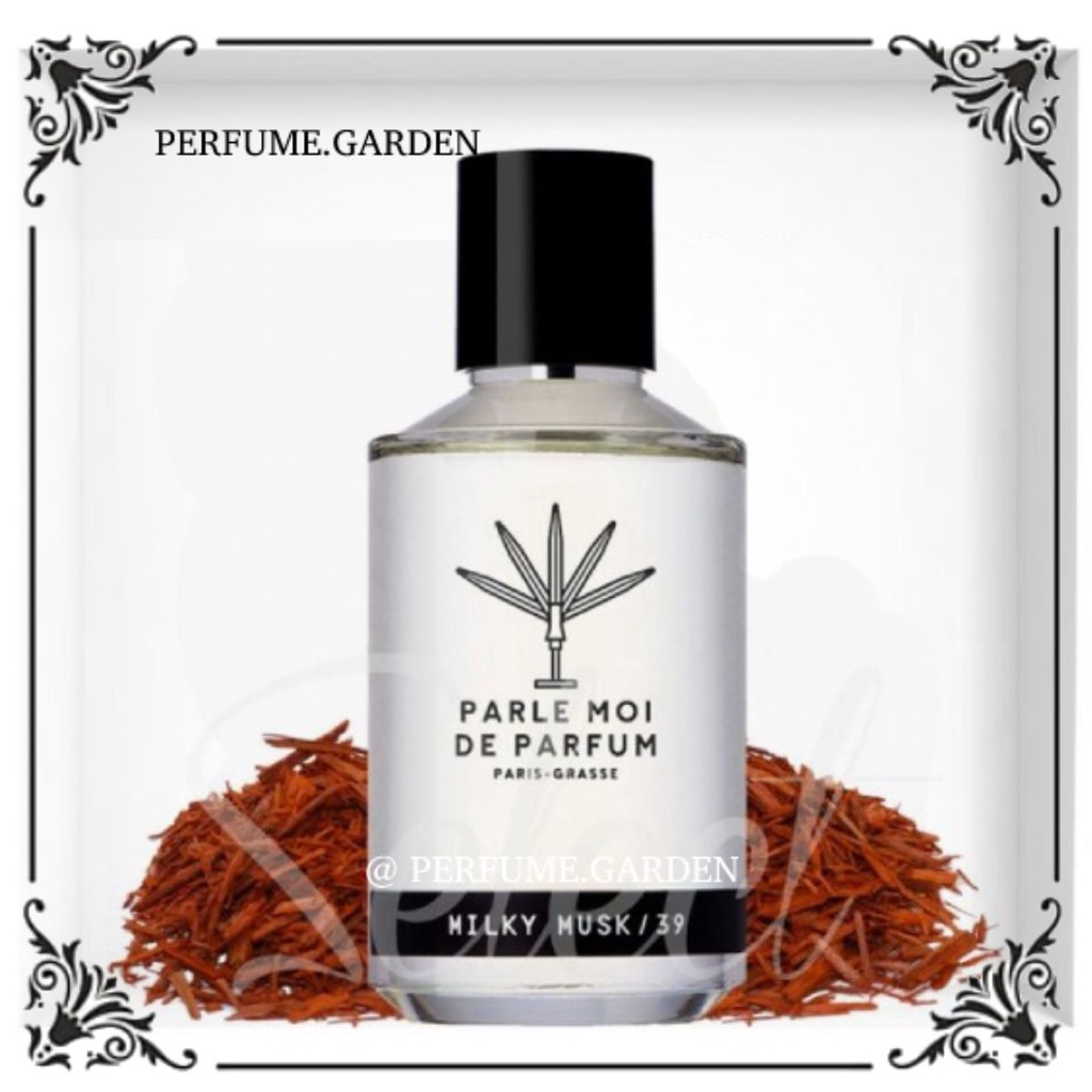 🅖🅐🅡🅓🅔🅝 ┊ Nước hoa Parle moi de parfum milky musk 5ml/10ml/20ml