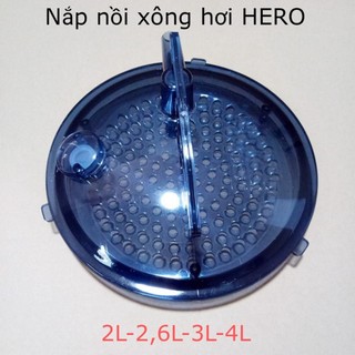 Nắp nồi xông hơi hero 2 lít- 2,6 lít- 3 lít- 4 lít