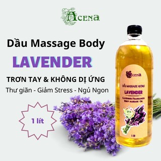 Dầu Massage Body Lavender ACENA 1000ml Dưỡng Da, Xoa Bóp Thư Giãn