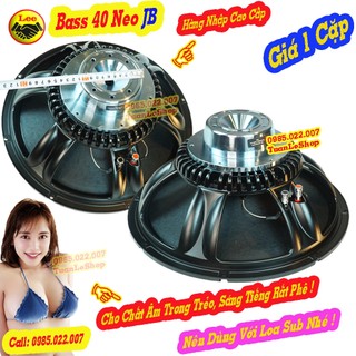 Loa bass 4 tac từ neo jb 110mm coil 76mm new xịn sò – giá 02 loa bass 40 neo xịn sò