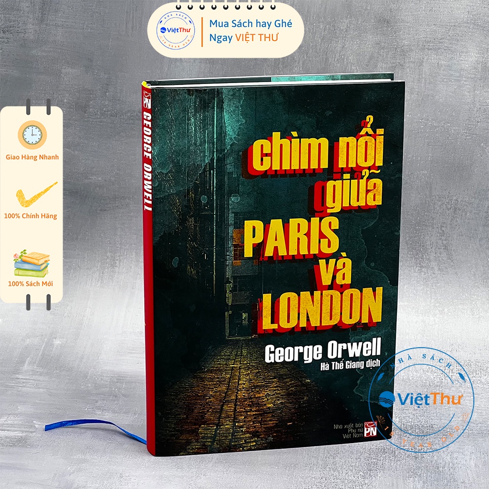 Sách - Chìm Nổi Giữa Paris và London - Phiên Bản Bìa Cứng (PN)