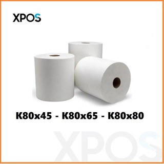 Giấy in bill k80 : k80x45mm - k80x65mm - k80x80mm