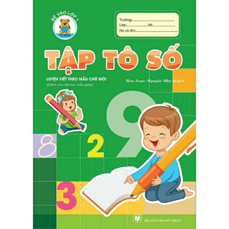 Sách - Tập Tô Nét Cơ Bản , Tô Số , Tập Tô Chữ Cho Bé Vào Lớp 1 NKB