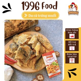 Da cá trứng muối 250g 1996 FOOD đồ ăn vặt Hà Nội vừa ngon vừa rẻ