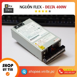 [ITX Store] - Nguồn Flex Delta 400w - Module - ZIN (tem trắng) YTC