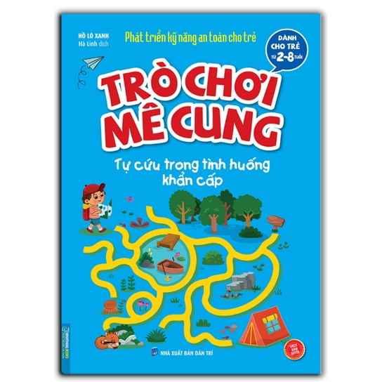 Sách - Trò chơi mê cung - Tự cứu trong tình huống khẩn cấp (2-8 tuổi)