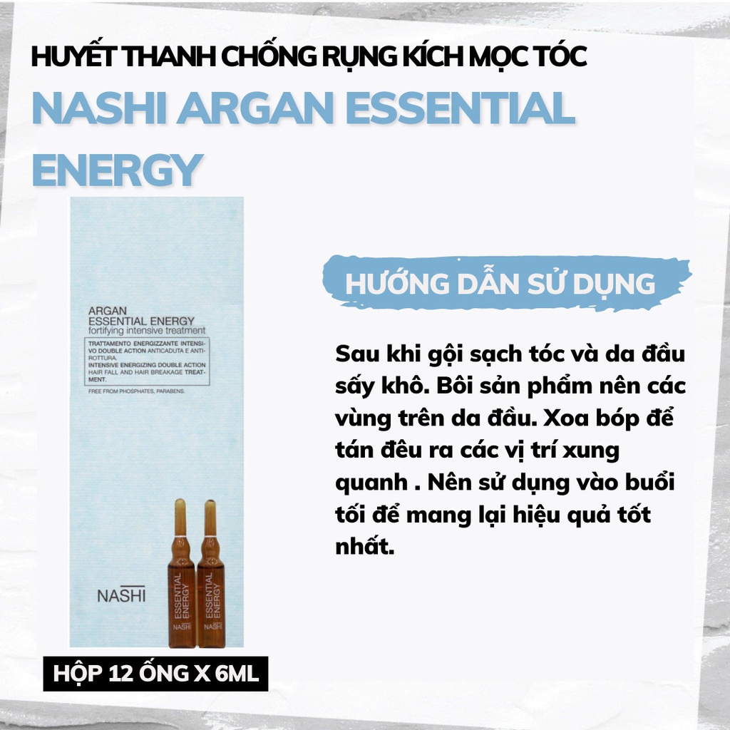 Huyết thanh chống rụng kích mọc tóc Nashi Argan Essential Energy hộp 12 ống x 6ML