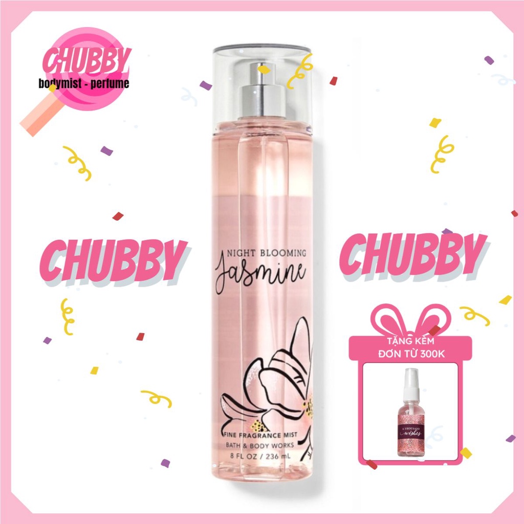 𝙘𝙝𝙪𝙗𝙗𝙮 - Xịt thơm toàn thân BATH & BODY WORKS-NIGHT BLOOMING JASMINE