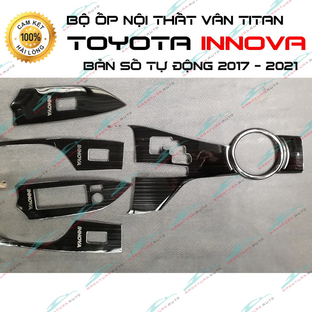 Ốp Nội Thất Xe Toyota Innova 2017 - 2021 số tự động, titan cao cấp