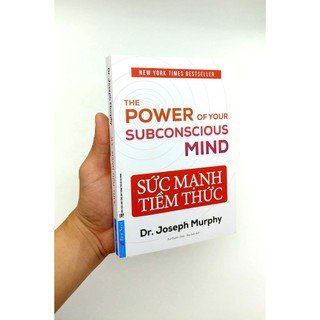 Sách Sức Mạnh Tiềm Thức (Bìa Mềm) - First News