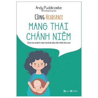 Sách Cùng Headspace Mang Thai Chánh Niệm