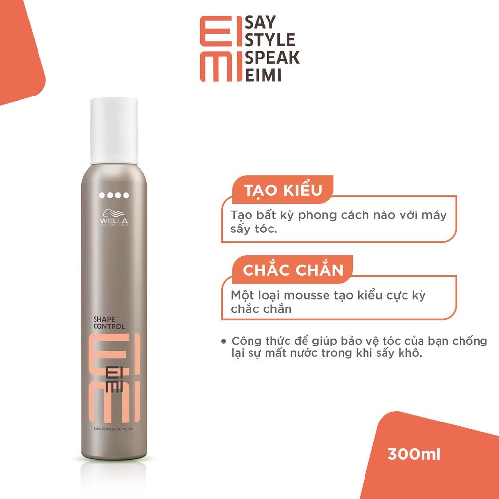 Bọt tạo kiểu cho tóc Wella EIMI giúp giữ nếp Shape Control Extra Firm Styling Mousse 300ml