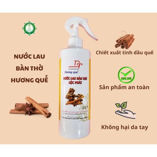 Nước lau bàn thờ hương Quế 250ml, chiết xuất tinh dầu quế an toàn, không hại da tay, nước thơm hương Quế