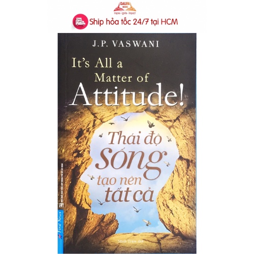Sách - Thái Độ Sống Tạo Nên Tất Cả