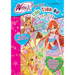Sách thiếu nhi - Winx Club - Câu lạc bộ các tiên nữ sành điệu - Đi, cùng WinX phiêu lưu!