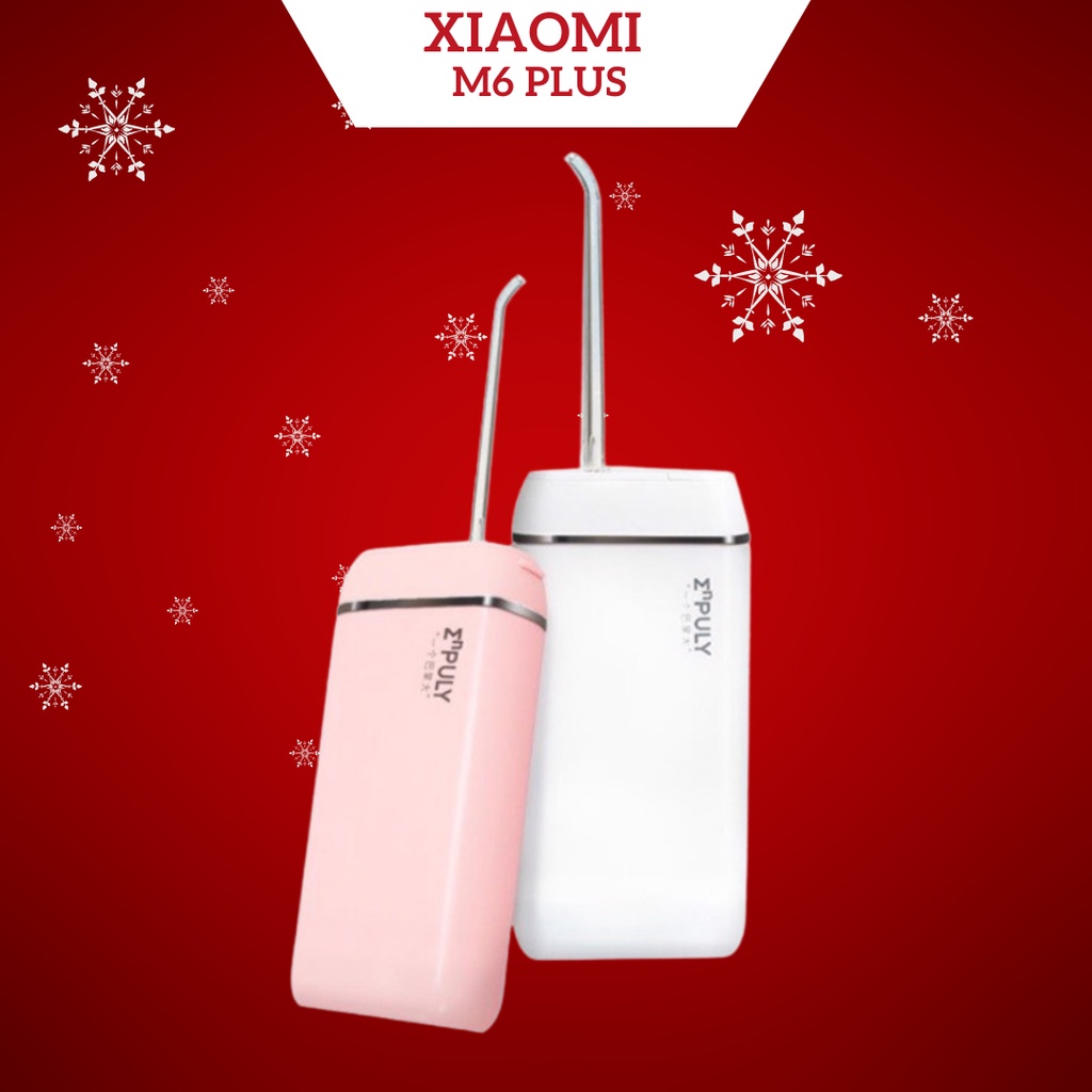 Máy Tăm Nước Cầm Tay Xiaomi M6 plus, Chống Thấm Nước, Chăm Sóc Răng Miệng Hiệu Qủa, Bảo Hành 12 Tháng
