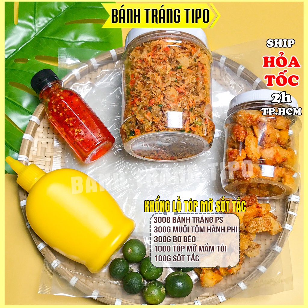 COMBO Bánh Tráng Tóp Mỡ Sốt Tắc - Bánh tráng phơi sương - Muối tôm hành phi - Tóp mỡ mắm tỏi - Bơ Béo - BÁNH TRÁNG TIPO