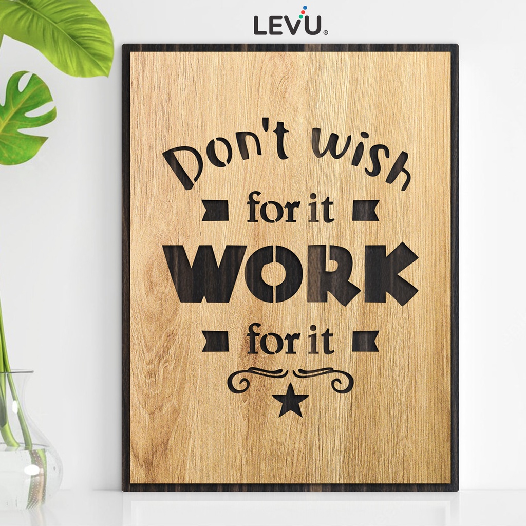 Tranh treo tường tiếng Anh LEVU-EN20: Don’t wish for it, work for it