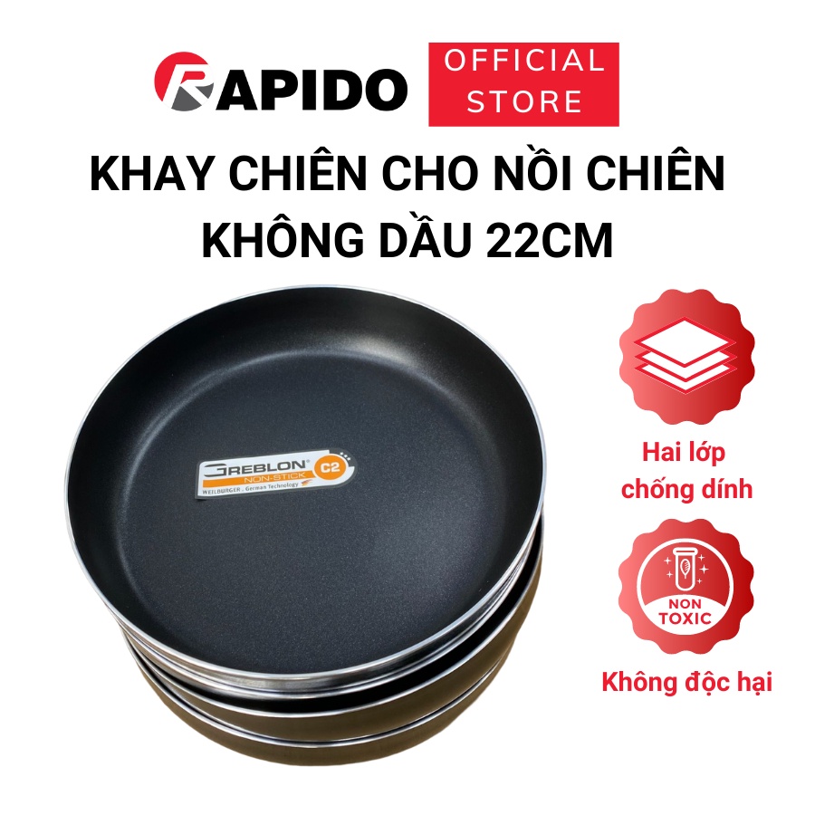 Khay nướng bánh cho nồi chiên không dầu Rapido đường kính 22cm và 20cm chống dính Greblon bền đẹp