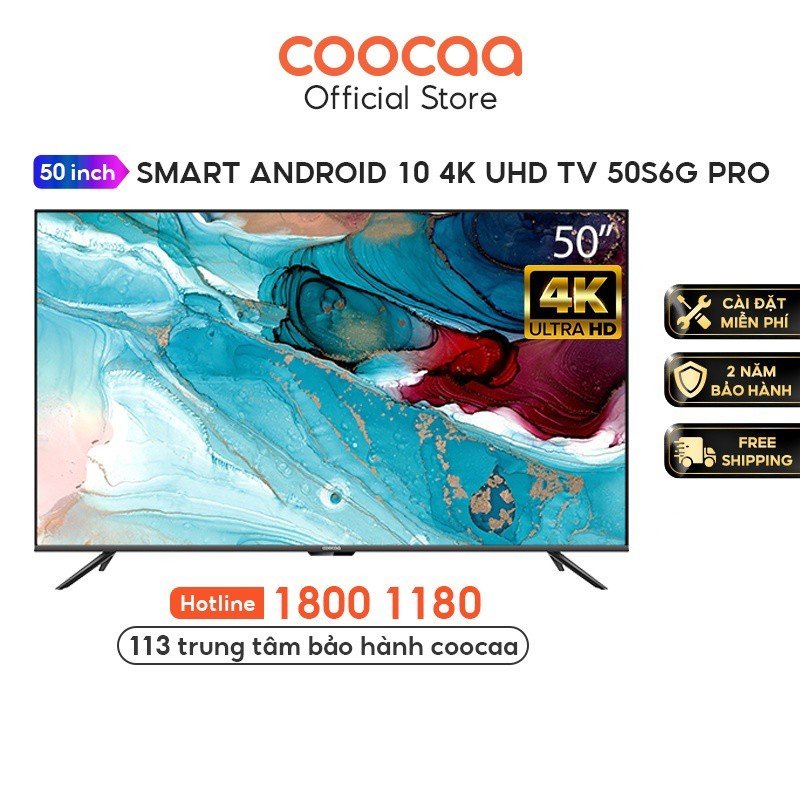 Smart TV Coocaa - Model 50S6G PRO Android 10 - UHD 50 Inch - Miễn phí lắp đặt