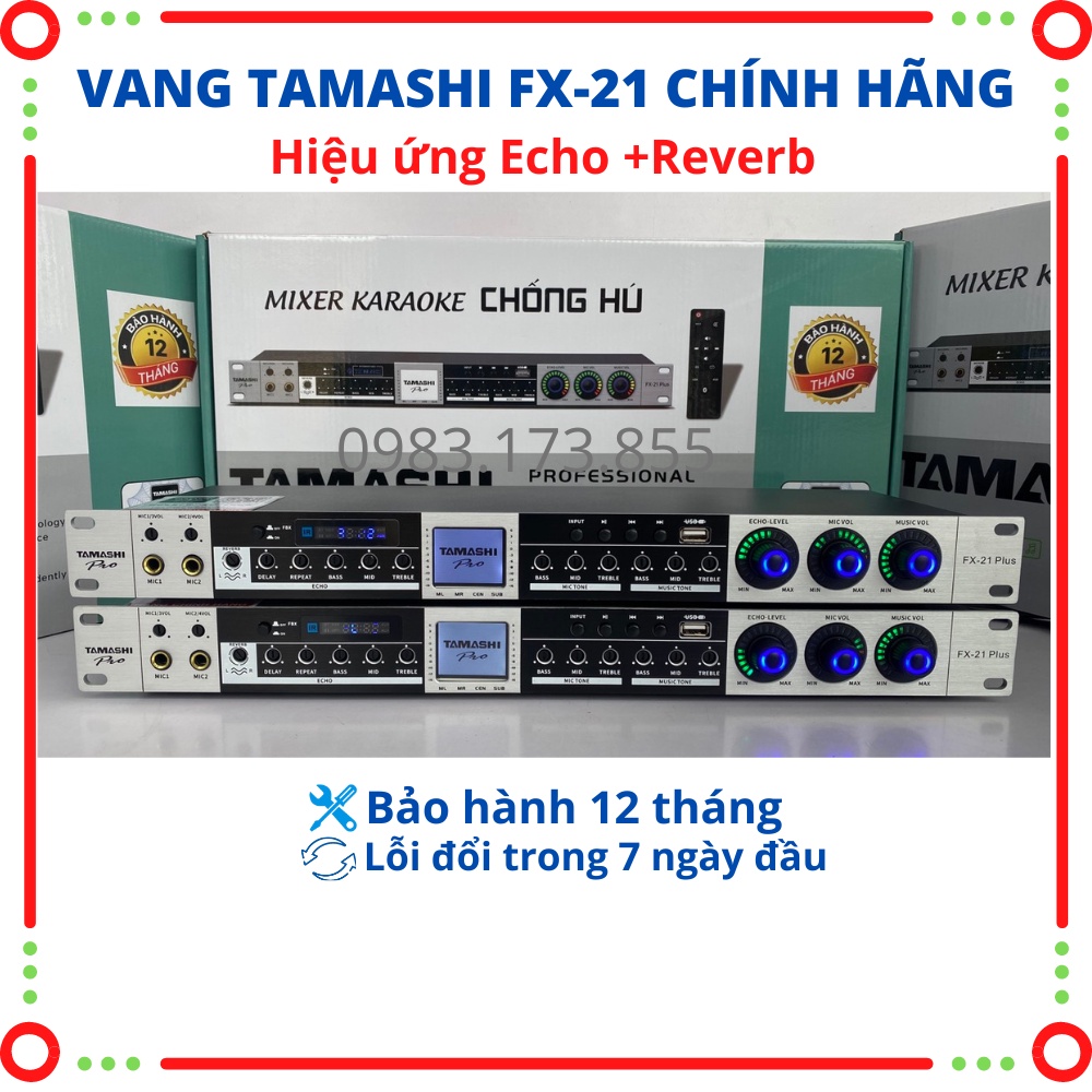 Vang Cơ TAMASHI PRO FX21 PLUS,Âm Thanh Sống Động Với Các Hiệu Ứng Echo,Reverb,Delay.