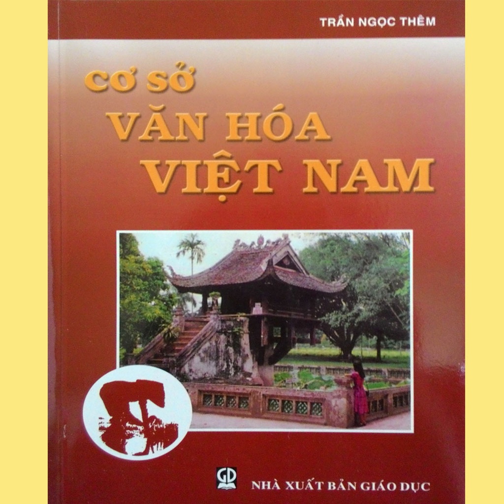 Cơ sở văn hóa việt nam (NXB Giáo Dục 1999) - Trần Ngọc Thêm, 336 trang