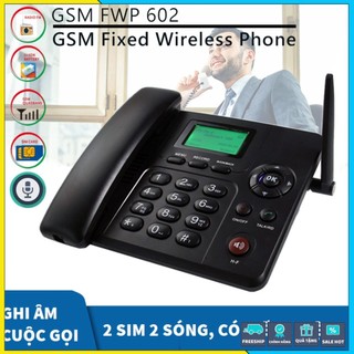 ❤️ Máy Điện Thoại Bàn ❤️ Lắp Sim Không Dây Huawei ETS3125i, F316, F317