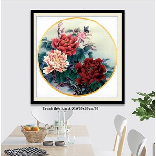 Tranh thêu chữ thập hoa cát tường, mẫu đơn 60*60cm A521 A520 A530 A528 A516 A355