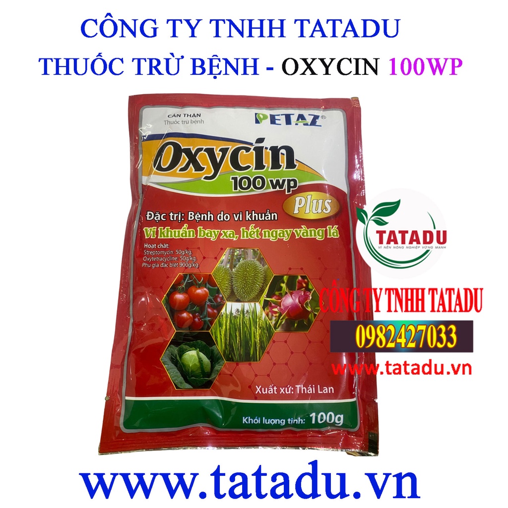 OXYCIN 100WP – TRỪ BỆNH THỐI NHŨN, HÉO XANH, ĐỐM LÁ, GHẺ LOÉT, CHÁY BÌA LÁ, ĐỐM SỌC VI KHUẨN, LEM LÉP HẠT, BẠC LÁ GÓI 10