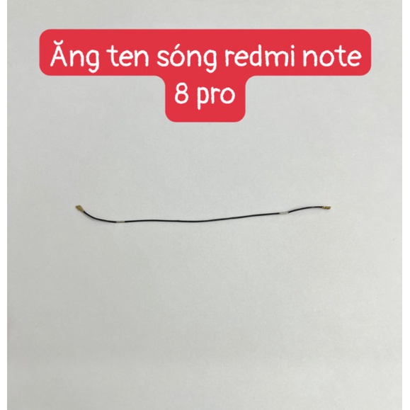 Dây ăng ten sóng redmi note 8 pro