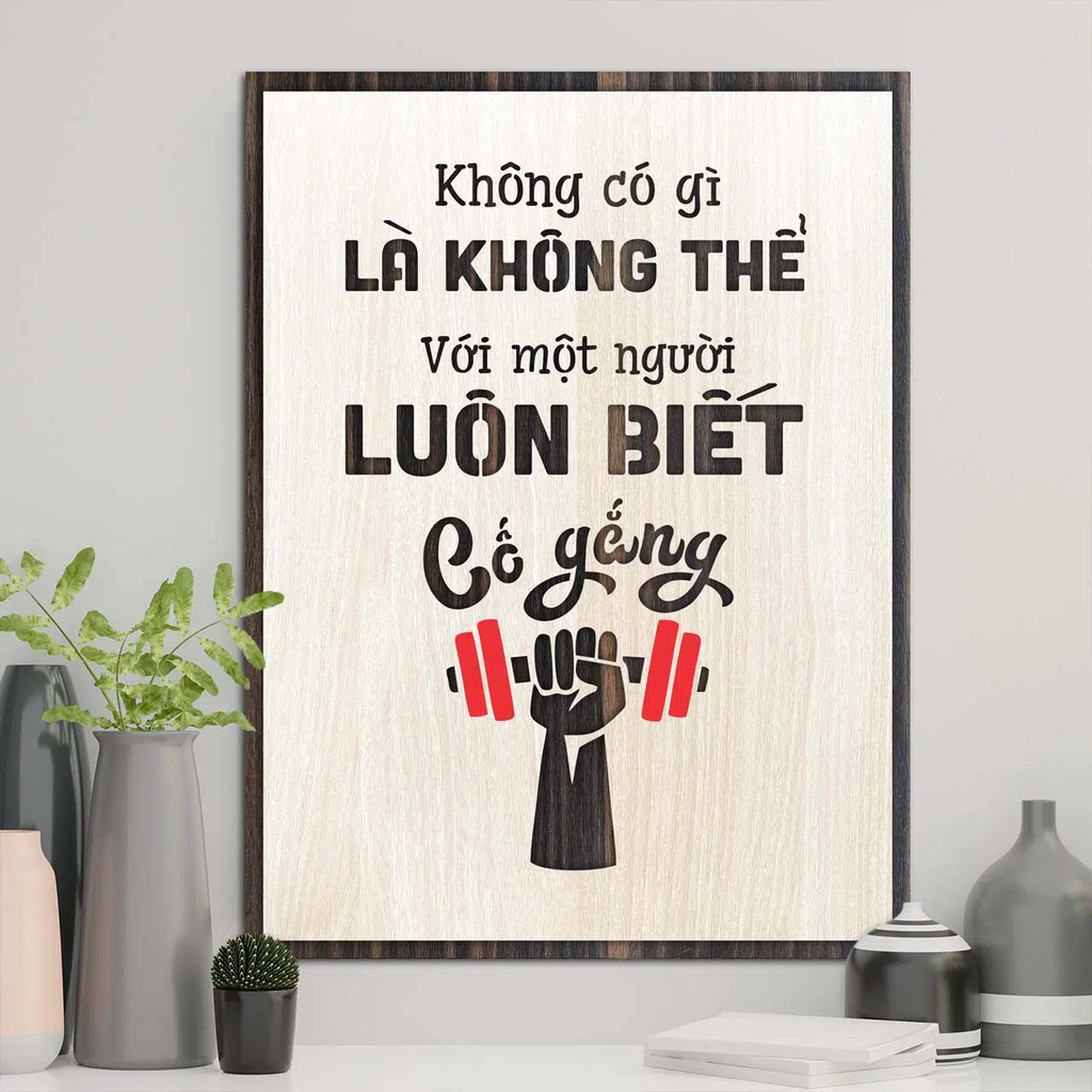 Tranh decor văn phòng tạo động lực - Tranh slogan decor đẹp -  Mẫu mã đa dạng, thiết kế miễn phí the